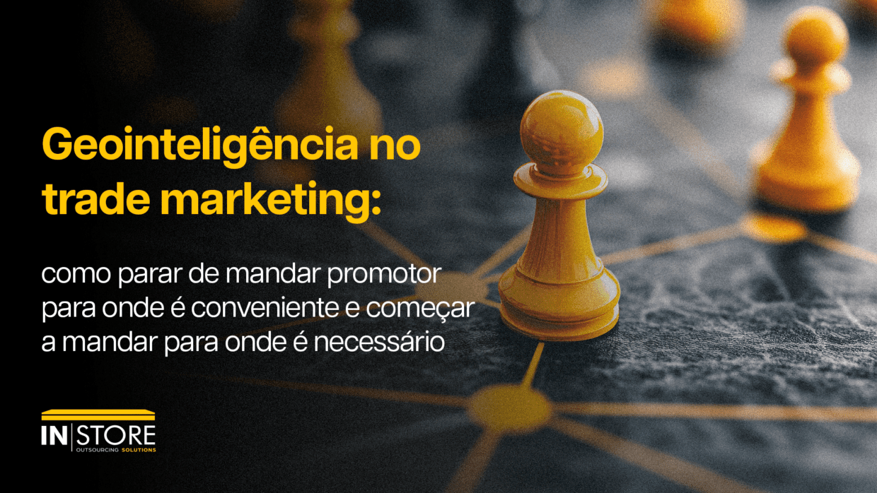 Geointeligência: estou alocando os recursos de trade nos canais e locais corretos?